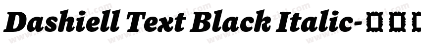 Dashiell Text Black Italic字体转换